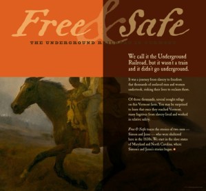 A new exhibit, "Free and Safe," at Rokeby Museum in Ferrisburgh tells the story of escaped slaves who reached sanctuary in Vermont in the years before the Civil War. Photo courtesy of Rokeby Museum