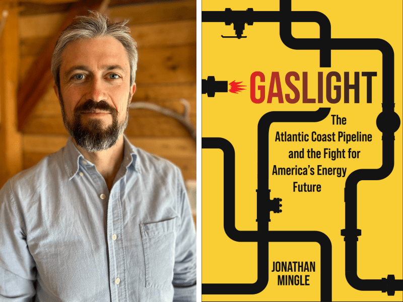 A man with a beard and gray hair wears a light blue shirt and stands next to a book cover titled "Gaslight: The Atlantic Coast Pipeline and the Fight for America’s Energy Future" by Jonathan Mingle.