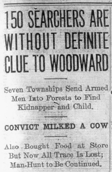 Newspaper headline reporting on 150 searchers lacking clues in the search for an individual named woodward, highlighting the efforts of townships and the ongoing manhunt.