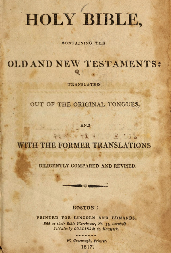 The holy bible, old and new testaments.