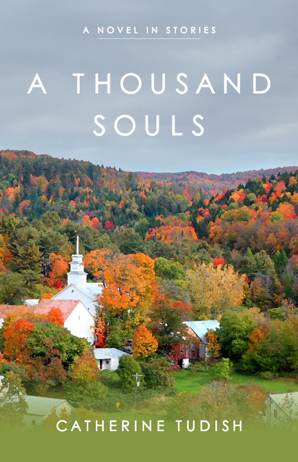Book cover for "A Thousand Souls" by Catherine Tudish, featuring a white church in a village surrounded by vibrant autumn foliage and rolling hills under a cloudy sky.
