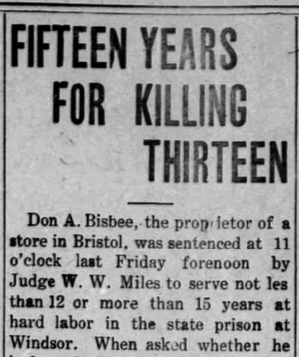 Newspaper headline reads "Fifteen years for killing thirteen" above an article about Don A. Bisbee being sentenced for murder in Bristol.